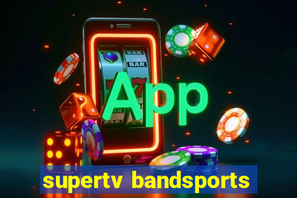 supertv bandsports