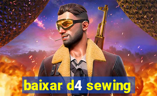 baixar d4 sewing