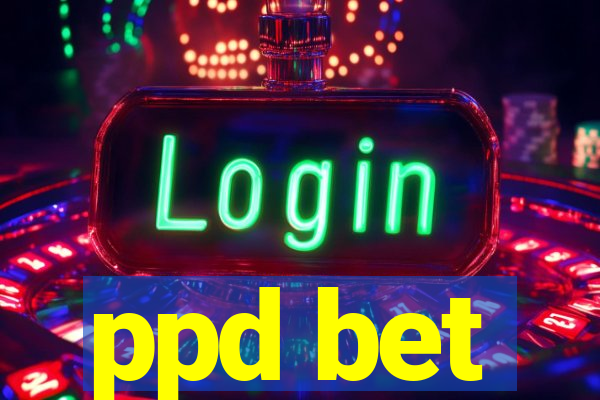 ppd bet