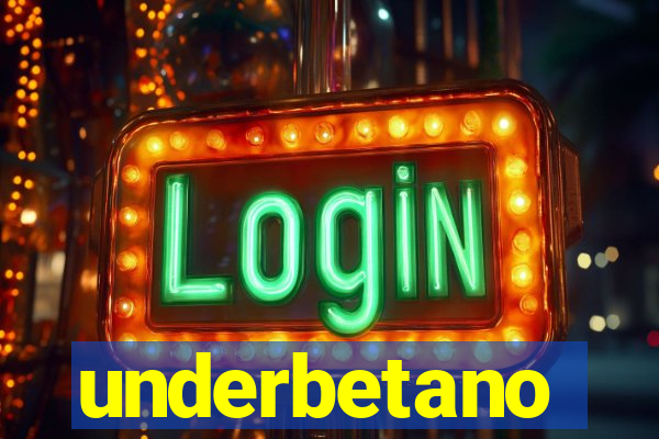 underbetano