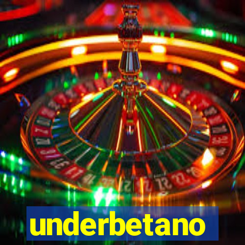 underbetano