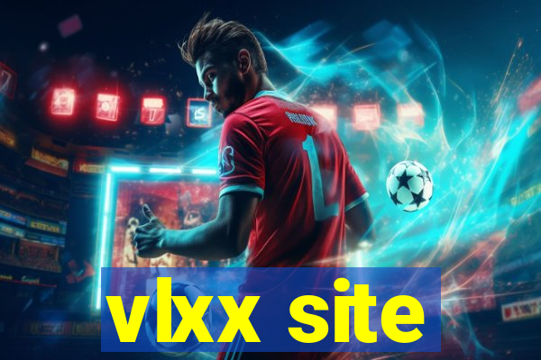 vlxx site