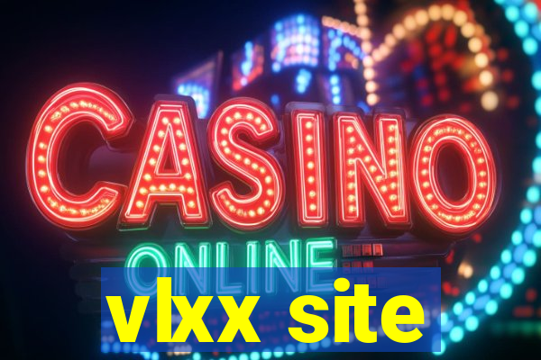 vlxx site