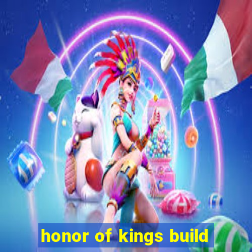 honor of kings build