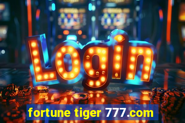 fortune tiger 777.com