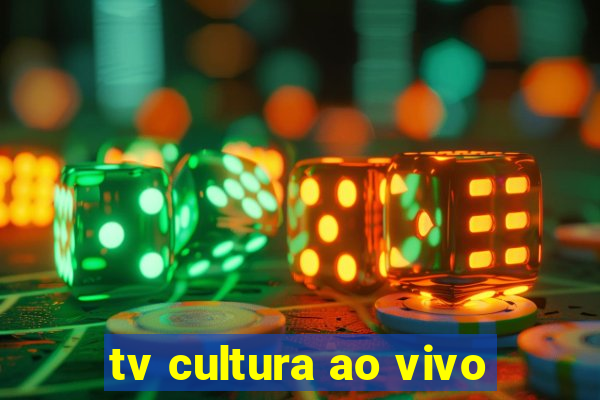 tv cultura ao vivo