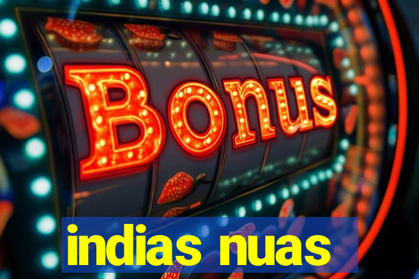 indias nuas