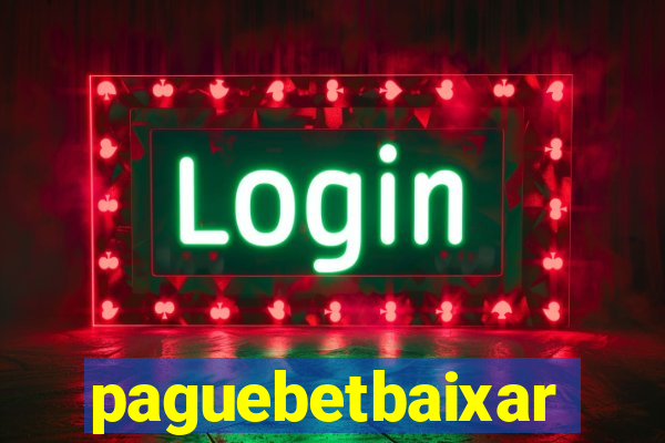 paguebetbaixar