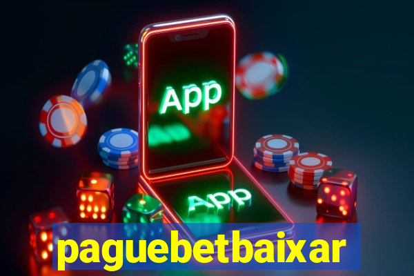 paguebetbaixar