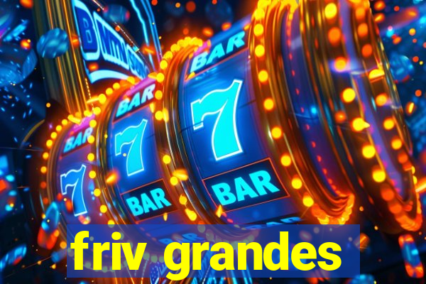 friv grandes