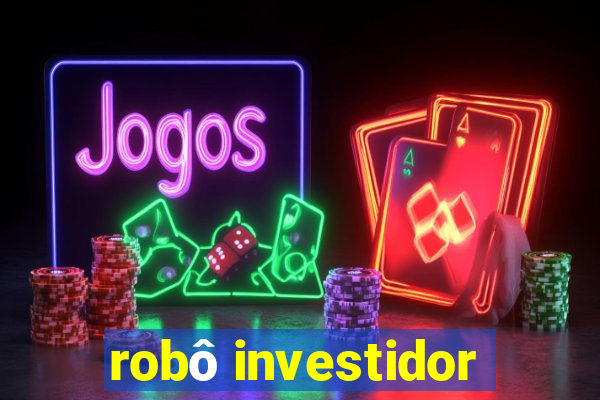 robô investidor