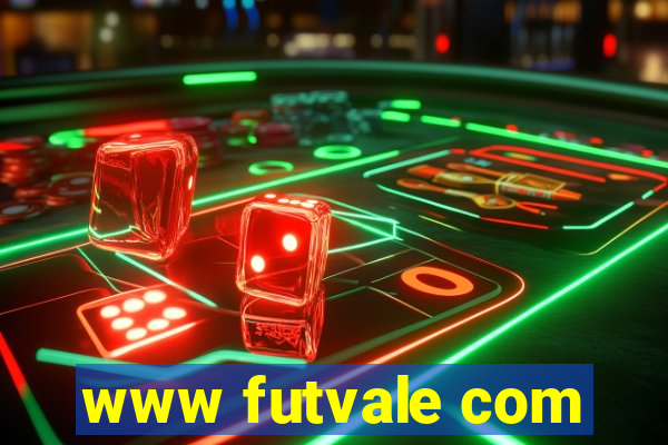 www futvale com