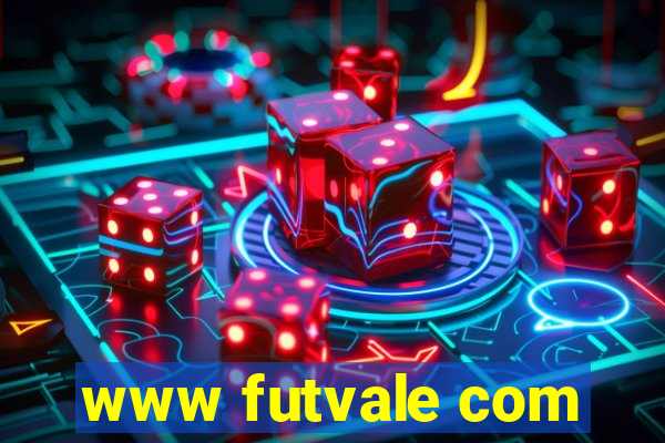 www futvale com