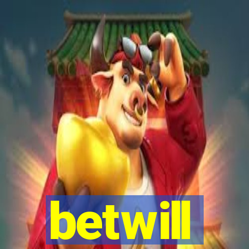 betwill