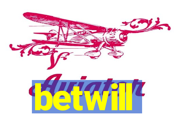 betwill