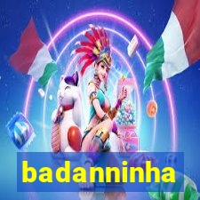 badanninha