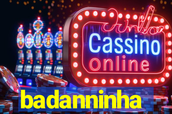 badanninha