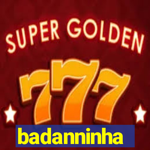 badanninha