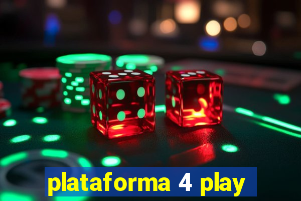 plataforma 4 play