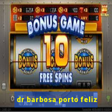 dr barbosa porto feliz