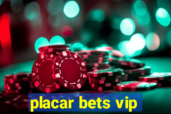 placar bets vip