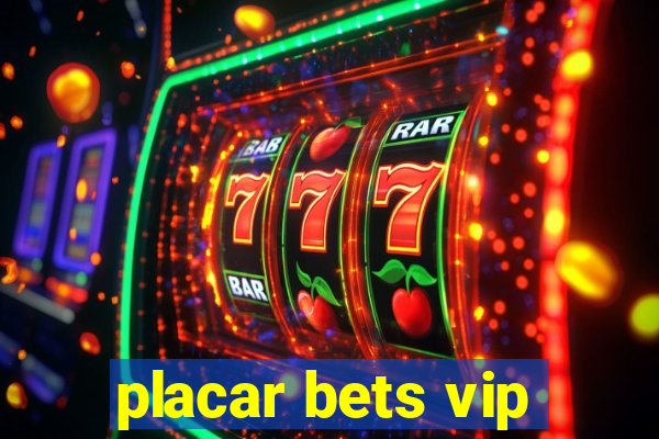 placar bets vip