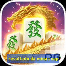 resultado da minas cap