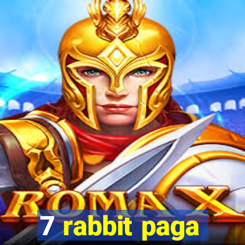 7 rabbit paga