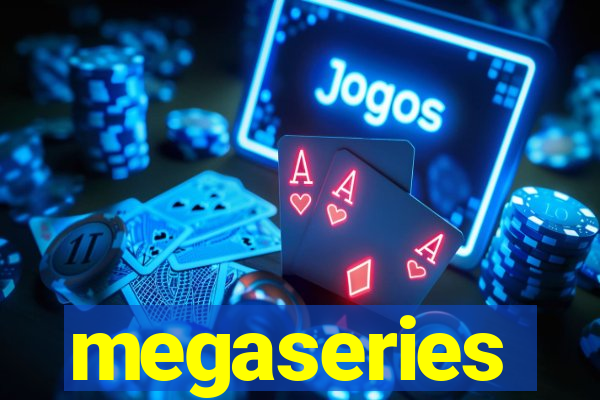 megaseries