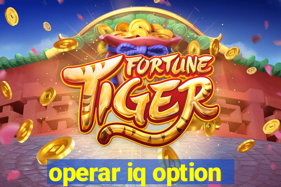 operar iq option