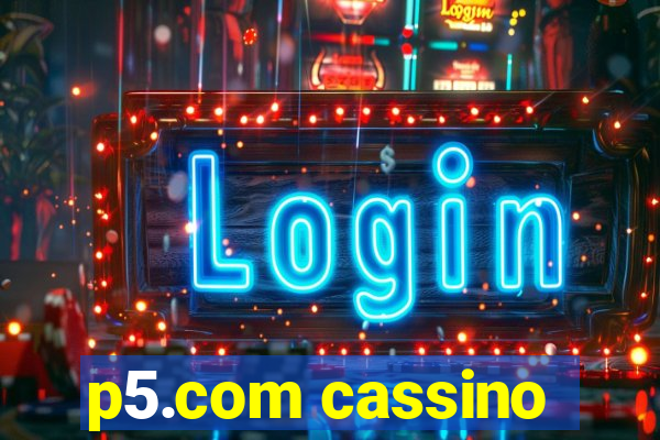 p5.com cassino