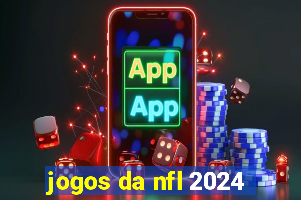 jogos da nfl 2024