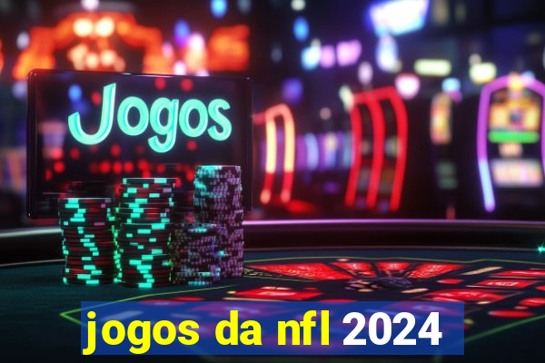 jogos da nfl 2024