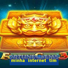 minha internet tim beta acabou como contratar mais