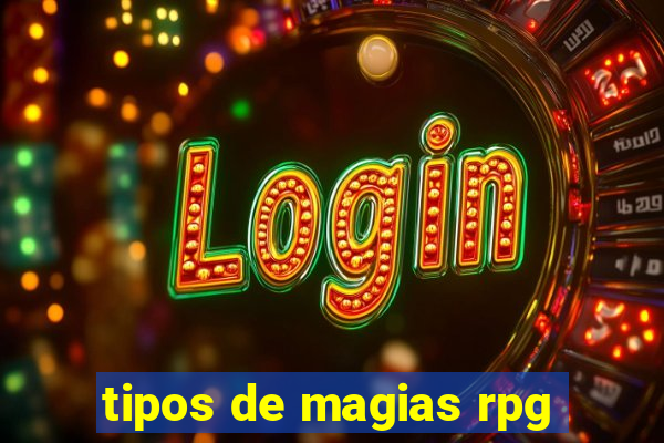 tipos de magias rpg