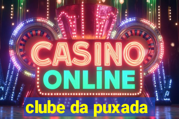 clube da puxada