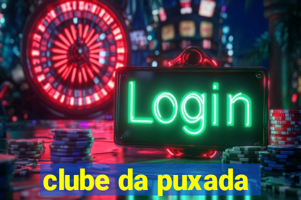 clube da puxada