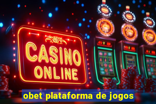 obet plataforma de jogos