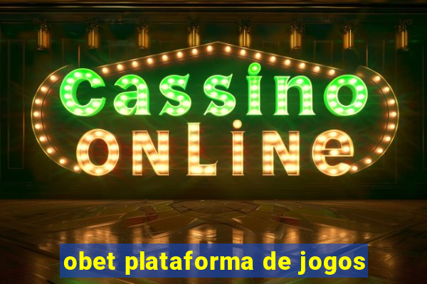 obet plataforma de jogos