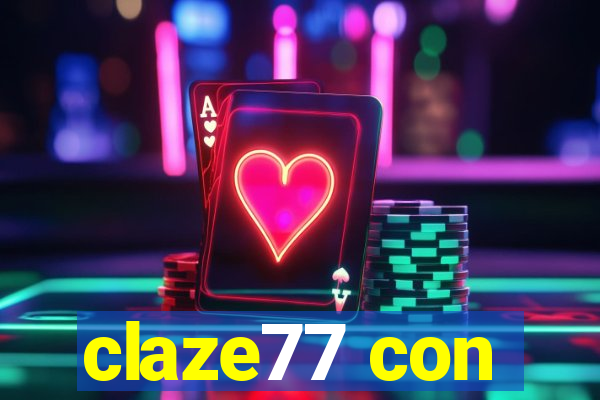 claze77 con