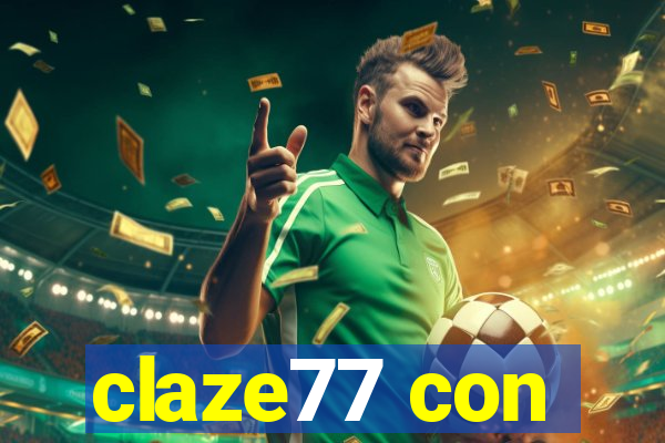 claze77 con