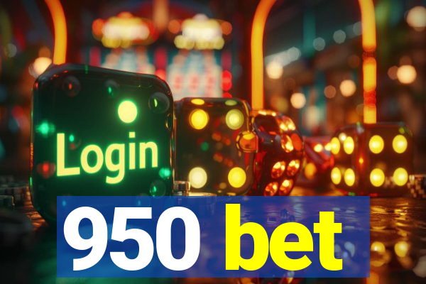 950 bet