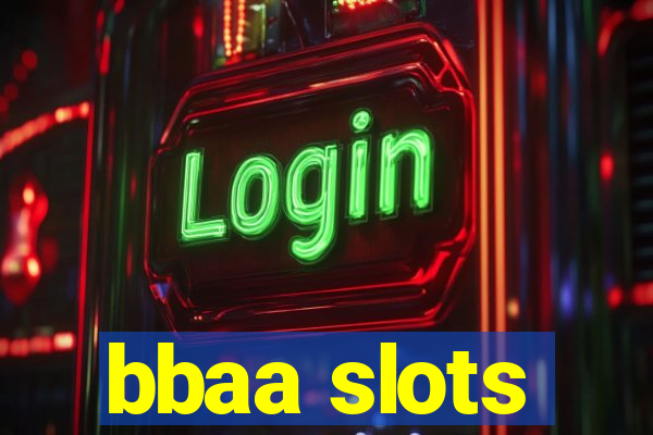 bbaa slots