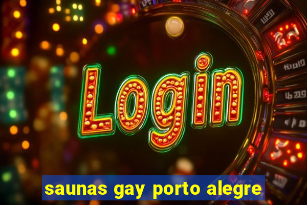 saunas gay porto alegre