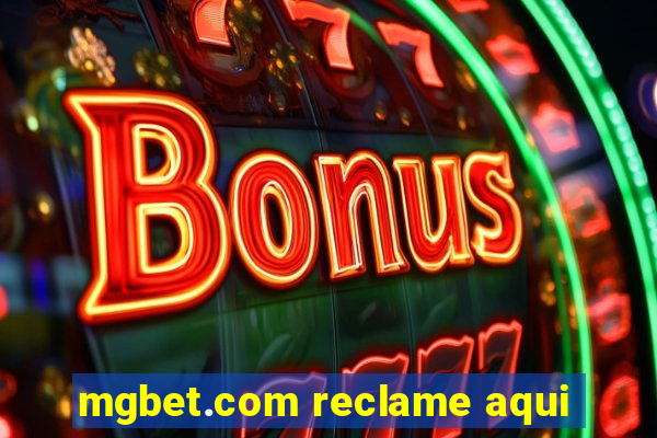 mgbet.com reclame aqui