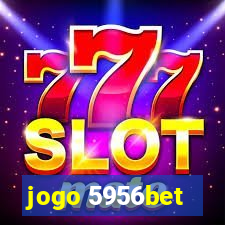 jogo 5956bet