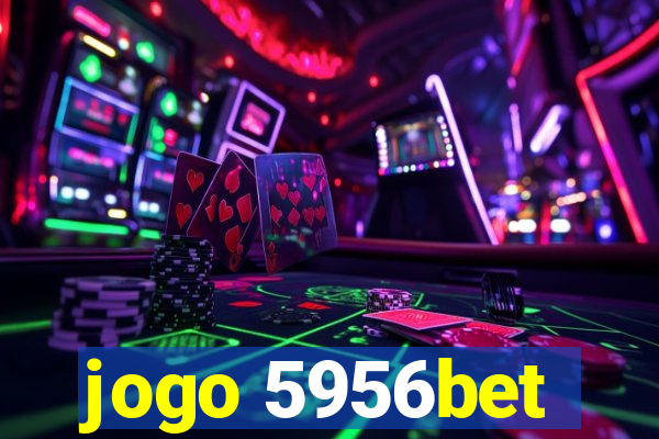 jogo 5956bet