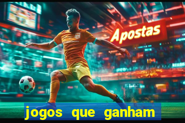 jogos que ganham dinheiro de verdade gratis