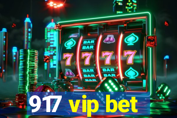 917 vip bet