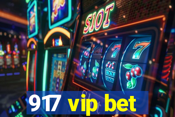 917 vip bet